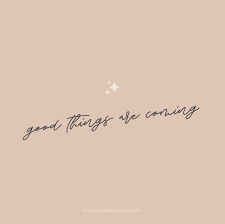 Free for commercial use ✓ no attribution required . Good Things Are Coming Quote Graphic Quotes Vintage Quotes Quote Aesthetic