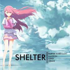 Because this new music isn't porter. Porter Robinson Madeon Shelter Feat Cenji Okami äºº á´— Remix By Okami äºº á´—