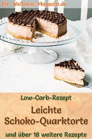 Leichte Low Carb Schoko Quarktorte Ohne Backen Rezept Ohne Zucker Quarktorte Kuchen Und Torten Low Carb Rezepte