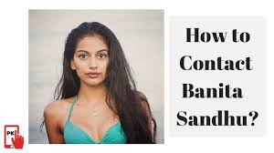 Banita sandhu ретвитнул(а) bhanu babbal. Banita Sandhu Contact Address Phone Number Email Id Website Customer Care Phone Number