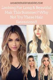 The Most Popular Types Of Hair Extensions Women S Hair Paradise Types Of Hair Extensions Natural Hair Wigs Sew In Hair Extensions
