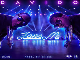 O sucesso deste projeto se deve à sua. Download Davido Ft Meek Mill Fans Mi Mp3 Illuminaija
