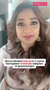 After months of battling to regain control, Shreya Ghoshal finally got her  X account back. In the video, she shared her experience of reclaiming the  account and warned fans about misleading ads ...