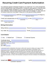The recurring credit card authorization form is a document that will authorize a company (ie: Free Recurring Credit Card Payment Authorization Form Pdf Word