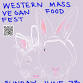 Western Mass Vegan Food Fest: Summer Edition