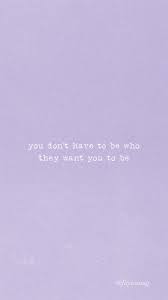 100 stunning picture quotes to. Inspiring Quote Purple Quotes Aesthetic Quotes Purple Aesthetic Quotes