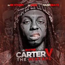Lil Wayne Carter V The Mixtape Hosted by DJ Jazz HashBeatz D