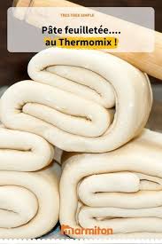Pate Feuilletee Inratable Recette Idee Recette Thermomix Recette Pate Feuillete Pate Feuilletee Rapide