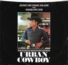 Lookin' for love (from urban cowboy) — country allstar band. Johnny Lee The Eagles Urban Cowboy Soundtrack 7 45 Rpm Amazon Com Music