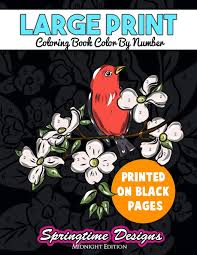 As the trend for grown up coloring pages continue, i will bring more for you over the. Large Print Adult Coloring Book Color By Number Springtime Designs Midnight Edition Made You Smile Press 9781718692657 Amazon Com Books