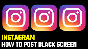 Black screen on your android phone? How To Post Black Screen On Instagram Gamerevolution