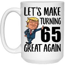 Birthday Gift For 65 Year Old Man Turning 65 Year Old Happy 65th Birthday Gift For Men Women Born In 1954 White Mug 15oz Uniquegift 50th Birthday Funny 50th Birthday Gifts 90th Birthday Gifts