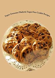 I wish i could eat more diabetic foods and healthy cookies without sugar. Super Awesome Sugar Free Diabetic Cookie Recipes Low Sugar Versions Of Your Favorite Cookies Diabetic Recipes Book 2 English Edition Ebook Sommers Laura Amazon De Kindle Store