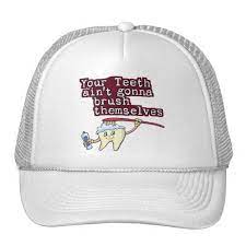 Your Teeth Aint Gonna Brush Themselves Trucker Hat Trucker Hat Trucker Baseball Trucker Hat