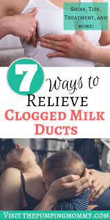 7 Ways To Relieve Clogged Milk Duct Symptoms - The Pumping Mommy