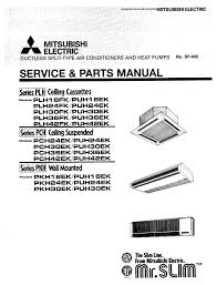 Mitsubishi electric provides you with a vast line up of mini split air conditioner systems. Mitsubishi Electric Plh18fk Service Parts Manual Pdf Download Manualslib