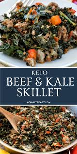 Beef And Kale Skillet Keto Low Carb A Family Feast In 2020 Vegan Ground Beef Kale Recipes Healthy Ground Beef