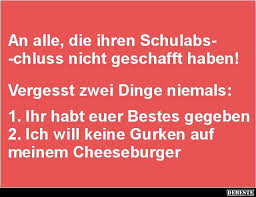 An Alle Die Ihren Schulabschluss Nicht Geschafft Lustige Bilder Spruche Witze Echt Lustig Schulabschluss Schule Witze