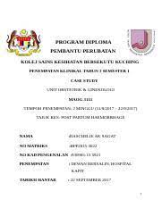 Muhammad hashim bin junid i/c no.: 185386596 Case Study Pph Dewan Bersalin Docx Program Diploma Pembantu Perubatan Kolej Sains Kesihatan Bersekutu Kuching Penempatan Klinikal Tahun 3 Course Hero
