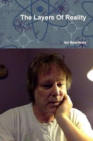 The Layers of Reality : Beardsley, Ian: Amazon.sg: Books