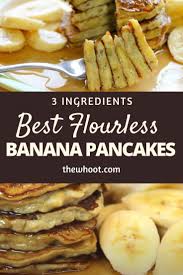 Flourless Banana Pancakes Video Tutorial The Whoot Flourless Banana Pancakes Banana Pancakes Recipe Banana Pancakes