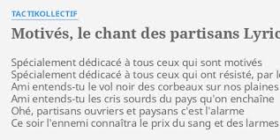 Ohé, partisans, ouvriers et paysans, c'est l'alarme. Motives Le Chant Des Partisans Lyrics By Tactikollectif Specialement Dedicace A Tous