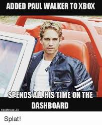 16 Paul Walker Memes That You Should Not Miss Ladnow Paul Walker Walker Paul