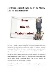 Suor, comprometimento, doação, coletivismo, capacitação. Historia E Significado Do 1Âº De Maio Dia Do Trabalhador By Patricia De Portugal Issuu