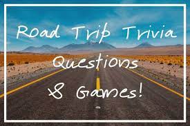 Whatever type of adventure you seek, there's a road out there for everyone. 85 Cool Road Trip Trivia Questions Games 2021 Car Ride Trivia What S Danny Doing
