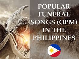 70 Most Popular Filipino Opm Funeral Songs Spinditty