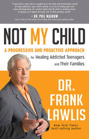 Phil's, robin's, or jay mcgraw's books, please click on the link (in blue) of the product you would like to purchase. Not My Child By Dr Frank Lawlis 9781401942106 Penguinrandomhouse Com Books