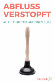 Abfluss Verstopft Beste Tipps Und Losungen Haushaltsfee Org In 2020 Tipps Abfluss Haushaltsfee