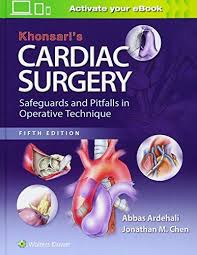 Khonsari S Cardiac Surgery Fifth Edition Pdf Free Pdf Epub Medical Books Cardiothoracic Surgery Cardiac Medicine Book