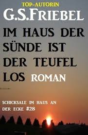 Die frauen müssen regelmäßig demütigende untersuchungen über sich ergehen lassen. Ebook Schicksale Im Haus An Der Ecke 28 Im Haus Der Sunde Von G S Friebel Isbn 978 3 7389 5326 8 Sofort Download Kaufen Lehmanns De