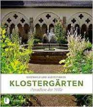 Gott in seiner unendlichen güte hat dem menschen durch das medium der pflanzen fast alles geschenkt, Pflanzen Der Bibel Klostergarten Pfarrgarten Klosterkuche Gartengestaltung Gartengeschichte Religiose Bucher Fur Gartenfreunde Rezensionen Buchtipps