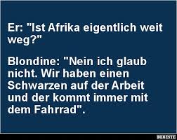 Er Ist Afrika Eigentlich Weit Weg Lustige Bilder Spruche Witze Echt Lustig Witze Lustig Witze Humor Lustig