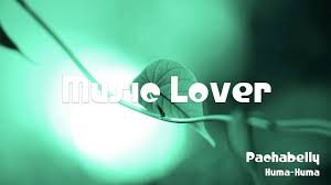 Pachabelly Huma Huma No Copyright Music Youtube Audio Library Copyright Music Youtube Music