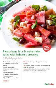 Parma Ham Feta And Watermelon Salad With Balsamic Dressing Salad With Balsamic Dressing Recipes Cooking Recipes