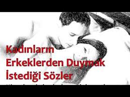Kadinlarin Erkeklerden Duymak Istedigi Sozler Youtube