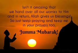 May allah make all of your dreams come true and accept all the prayers you've done, jumma mubarak to you, dear friend. Jumma Mubarak Quotes Dua And Wishes Wishesmsg