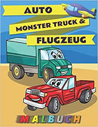 Auto Monster Truck Und Flugzeug Malbuch Ausmalbuch Fur Kinder Ab 2 Jahre Fahrzeuge Ausmalbilder Fur Kleinkinder Und Kinder Im Kindergarten Das Weihnachten Einschulung German Edition G Dabini 9798564027106 Amazon Com Books