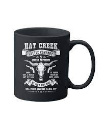 Hat Creek Mug Mugs Hat Creek Cattle Company Lonesome Dove Quotes