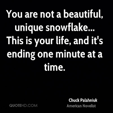 You are not a beautiful or unique snowflake. Snowflake Quotes About Uniqueness Quotesgram