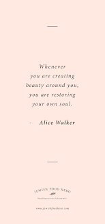 Alice Walker Quotation Quotations Jewish Quotes Beautiful Quotes