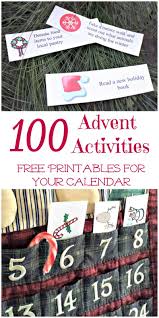 100 Advent Calendar Activities And Ideas Free Printables Advent Calendar Activities Advent Calendars For Kids Christmas Advent Calendar