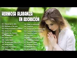 Musica Cristiana De Adoracion Y Alabanza Para Orar 2020 Hermosas Alabanzas Para Bendecir El Dia Youtube Youtube