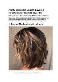 Maybe you would like to learn more about one of these? Pretty Shoulder Length Layered Hairstyles For Women Over 50 By Bhumika123 Issuu