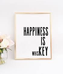 Happiness Is Whiskey Funny Bar Decor Whiskey Quote Whiskey Bar Art Home Bar Decor Alcohol Quote Drink Alcohol Quotes Alcohol Quotes Funny Whiskey Quotes Funny