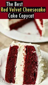 The Best Red Velvet Cheesecake Cake Copycat Dessert Cake Recipes Dessert Ideen Kasekuchen Kuchen Roter Samt Rezepte