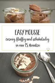 Die Beste Mousse Au Chocolat So Einfach Und Genial Lecker Dessert Rezepte Einfach Lecker Mousse Au Chocolat Rezept